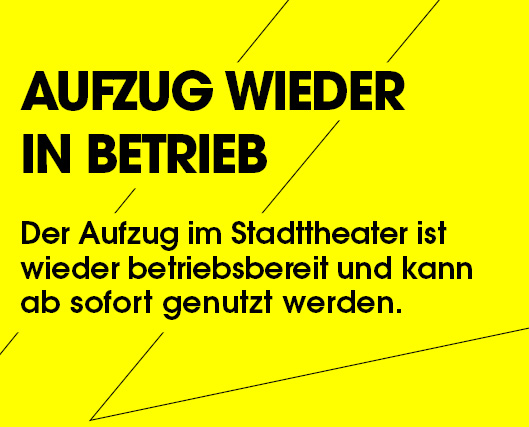 Aufzug im Stadttheater wieder in Betrieb